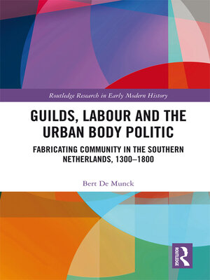cover image of Guilds, Labour and the Urban Body Politic